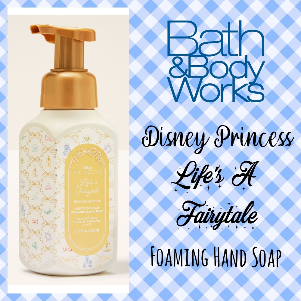 BBW Life's A Fairytale Foaming Hand Soap